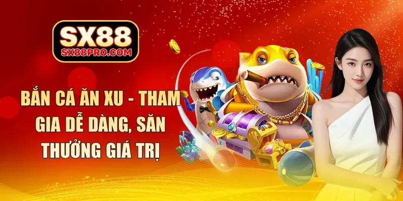 bắn cá ăn xu