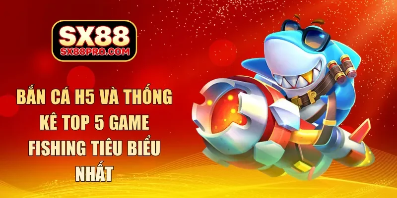 bắn cá h5