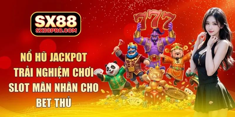nổ hũ jackpot