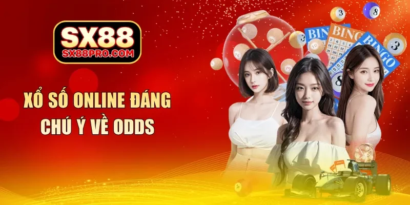 Xổ số online đáng chú ý về odds